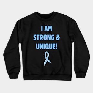 I Am Strong and Unique Crewneck Sweatshirt